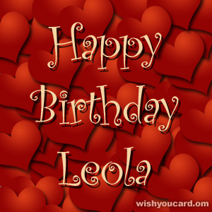 happy birthday Leola hearts card