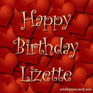happy birthday Lizette hearts card