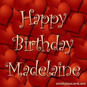 happy birthday Madelaine hearts card
