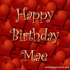 happy birthday Mae hearts card
