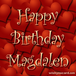 happy birthday Magdalen hearts card
