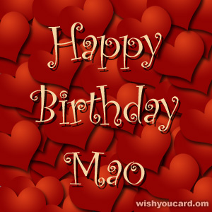 happy birthday Mao hearts card