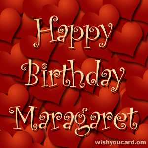 happy birthday Maragaret hearts card