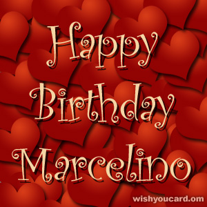 happy birthday Marcelino hearts card