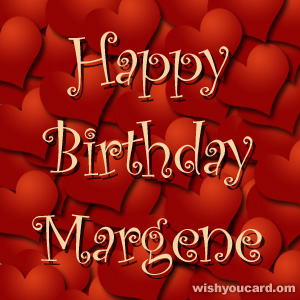happy birthday Margene hearts card