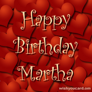 happy birthday Martha hearts card