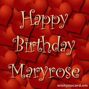 happy birthday Maryrose hearts card