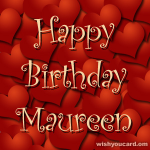 happy birthday Maureen hearts card