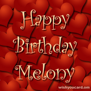 happy birthday Melony hearts card