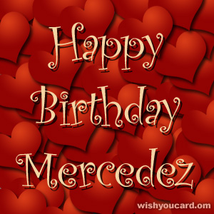 happy birthday Mercedez hearts card