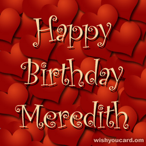 happy birthday Meredith hearts card