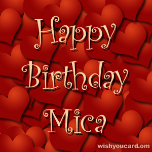 happy birthday Mica hearts card