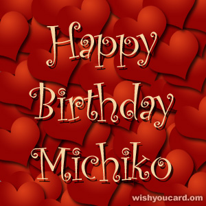 happy birthday Michiko hearts card