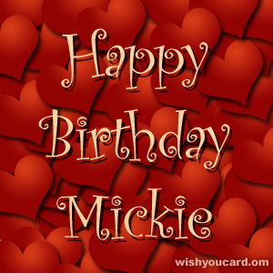 happy birthday Mickie hearts card