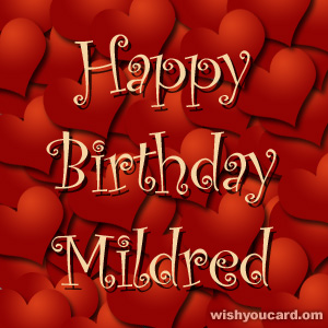 happy birthday Mildred hearts card