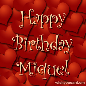 happy birthday Miquel hearts card