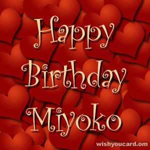 happy birthday Miyoko hearts card