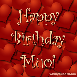 happy birthday Muoi hearts card