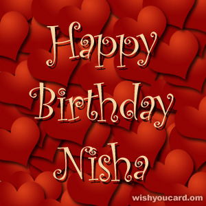 happy birthday Nisha hearts card