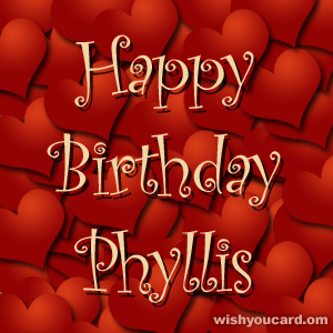 happy birthday Phyllis hearts card