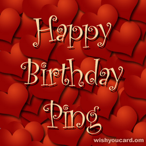 happy birthday Ping hearts card