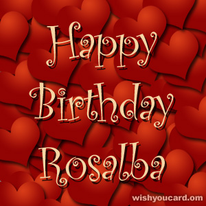 happy birthday Rosalba hearts card