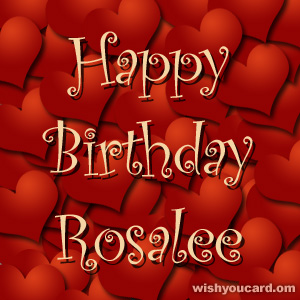 happy birthday Rosalee hearts card