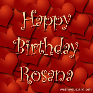 happy birthday Rosana hearts card