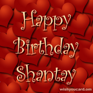 happy birthday Shantay hearts card