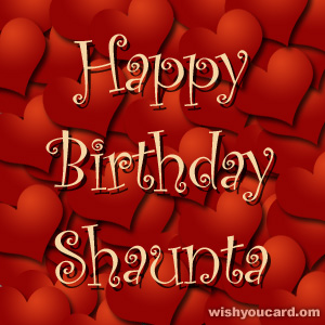 happy birthday Shaunta hearts card
