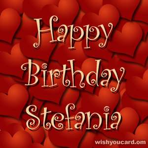 happy birthday Stefania hearts card