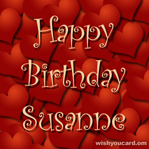 happy birthday Susanne hearts card