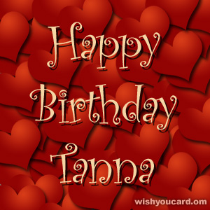 happy birthday Tanna hearts card