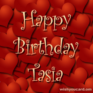 happy birthday Tasia hearts card