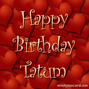 happy birthday Tatum hearts card