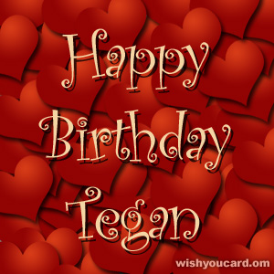 happy birthday Tegan hearts card