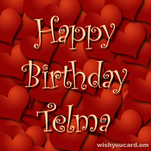 happy birthday Telma hearts card