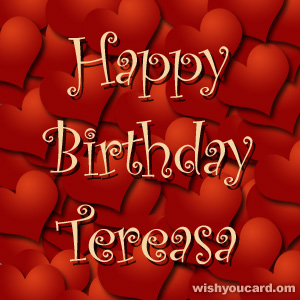 happy birthday Tereasa hearts card