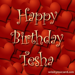 happy birthday Tesha hearts card
