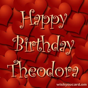 happy birthday Theodora hearts card