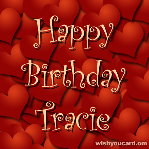 happy birthday Tracie hearts card
