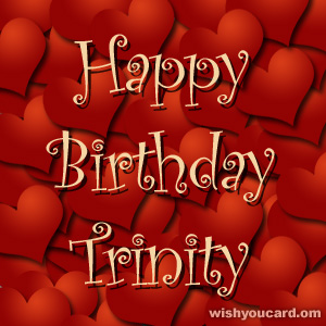 happy birthday Trinity hearts card