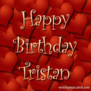 happy birthday Tristan hearts card