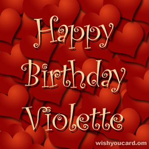 happy birthday Violette hearts card