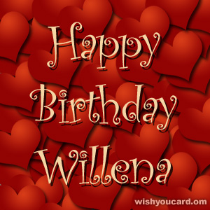 happy birthday Willena hearts card
