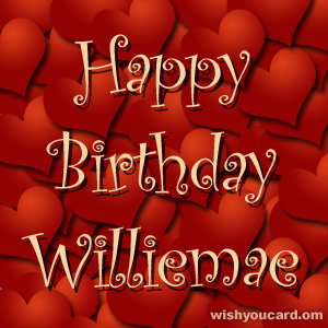 happy birthday Williemae hearts card