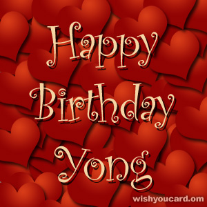happy birthday Yong hearts card