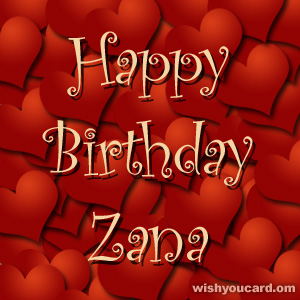 happy birthday Zana hearts card