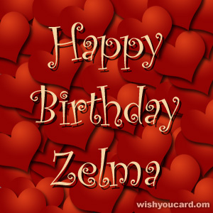 happy birthday Zelma hearts card