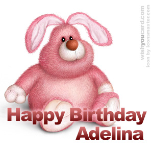 happy birthday Adelina rabbit card